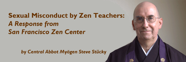 Sexual Misconduct by Zen Teachers: A Response from San Francisco Zen Center