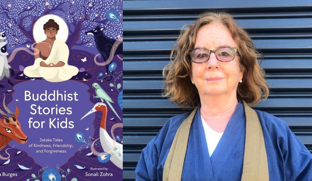 Buddhist Stories for Kids: An Interview with Author Laura Burges