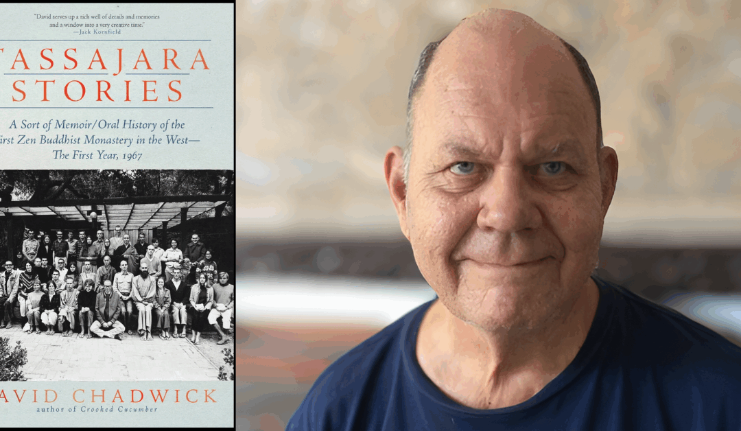 David Chadwick’s Tassajara Stories